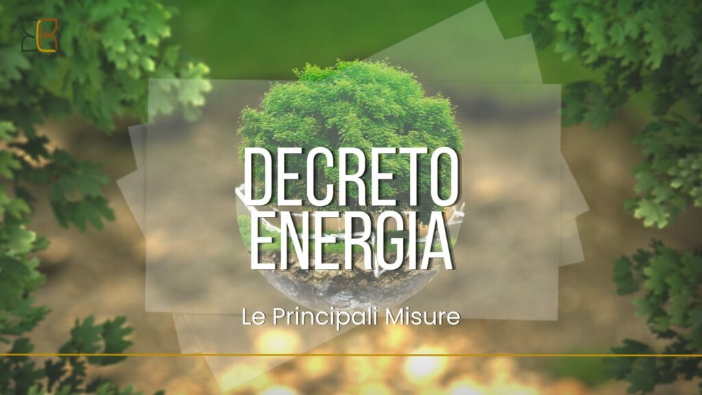 Le Principali Misure Della Legge Di Conversione Del Decreto Energia